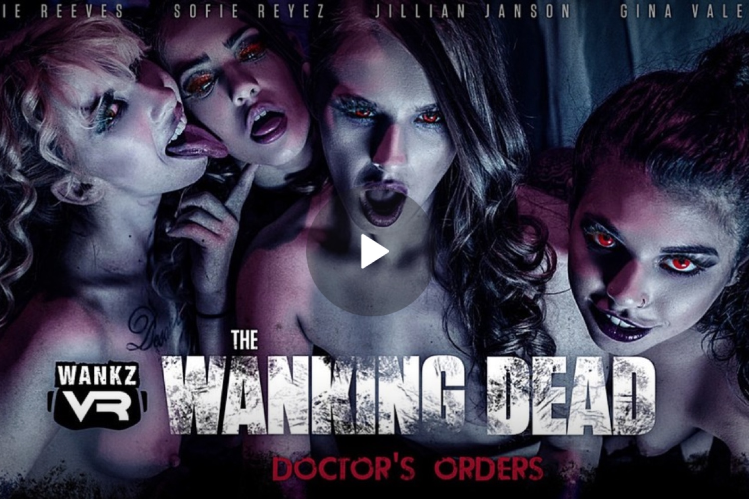 The Wanking Dead: Doctor's Orders - Gina Valentina VR Porn - Jillian Janson VR Porn - Kenzie Reeves VR Porn - Sofie Reyez VR Porn