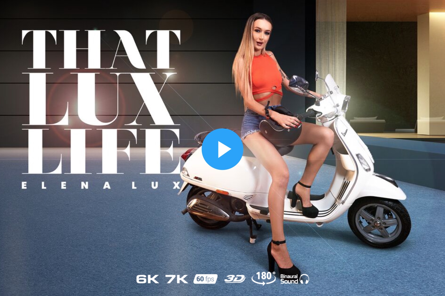 That Lux Life - Elena Lux VR Porn - Elena Lux Virtual Reality Porn