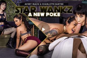 Star Wankz: A New Poke stars Charlotte Sartre VR Porn - Avery Black VR Porn - Charlotte Sartre Virtual Reality Porn - Avery Black Virtual Reality Porn