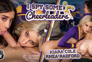 I Spy Some Cheerleaders stars Kiara Cole VR Porn - Rhea Radford VR Porn - Rhea Radford Virtual Reality Porn - Kiara Cole Virtual Reality Porn