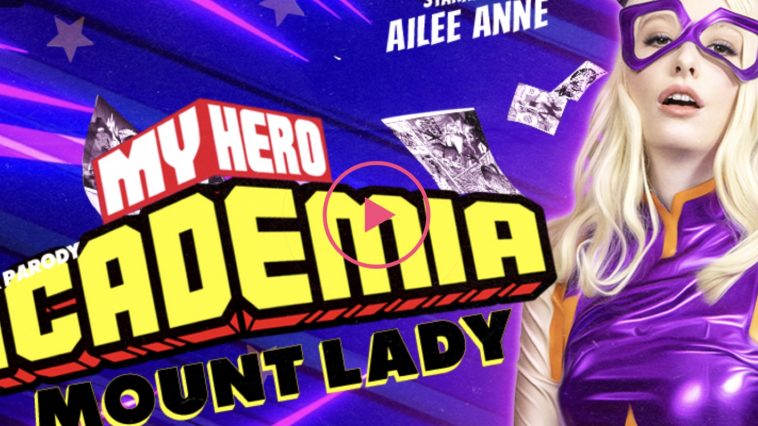 My Hero Academia: Mount Lady (A XXX Parody) - Ailee Anne VR Porn - Ailee Anne Virtual Reality Porn