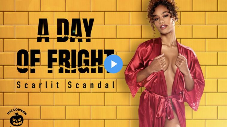 A Day of Fright - Scarlit Scandal VR Porn - Scarlit Scandal Virtual Reality Porn