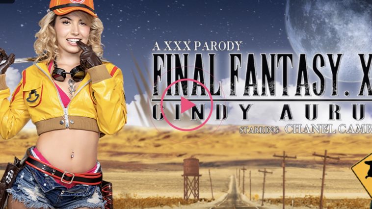 Final Fantasy XV: Cindy Aurum (A XXX Parody) - Chanel Camryn VR Porn - Chanel Camryn Virtual Reality Porn