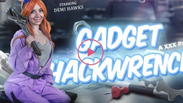 Gadget Hackwrench (A XXX Parody) - Demi Hawks VR Porn - Demi Hawks Virtual Reality Porn