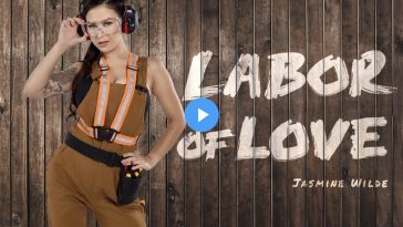 Labor of Love - Jasmine Wilde VR Porn - Jasmine Wilde Virtual Reality Porn