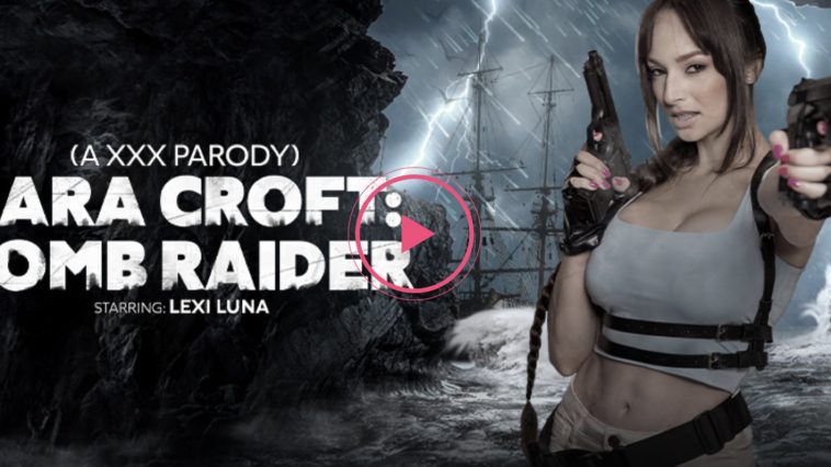 Lara Croft: Tomb Raider (A XXX Parody) - Lexi Luna VR Porn - Lexi Luna Virtual Reality Porn