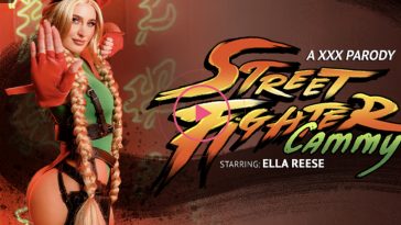 Street Fighter: Cammy (A XXX Parody) - Ella Reese VR Porn - Ella Reese Virtual Reality Porn