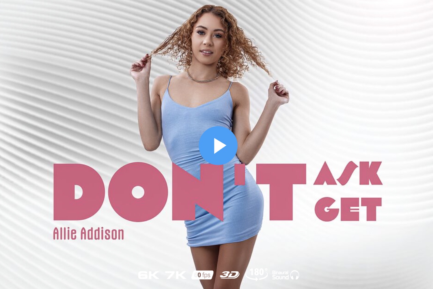 Don't Ask, Don't Get - Allie Addison VR Porn - Allie Addison Virtual Reality Porn