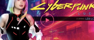 Cyberpunk: Lucy (A Porn Parody) - Lexi Lore VR Porn - Lexi Lore Virtual Reality Porn