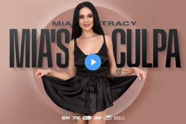 Mia's Culpa - Mia Tracy Virtual Reality Porn - Mia Tracy VR Porn