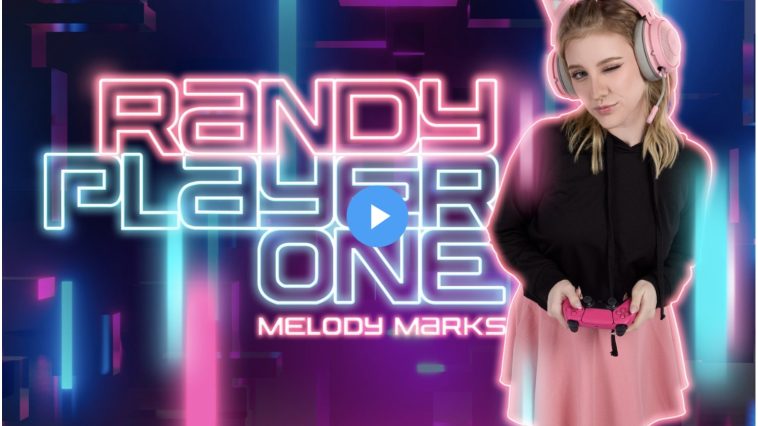 Randy Player One - Melody Marks VR Porn - Melody Marks Virtual Reality Porn