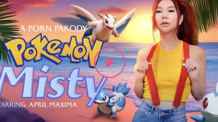 Pokemon: Misty (A Porn Parody) - April Maxima VR Porn - April Maxima Virtual Reality Porn